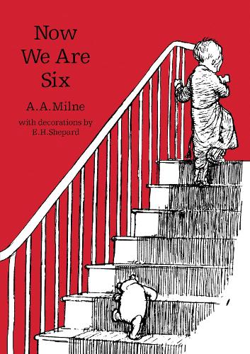 Now We Are Six - Winnie-the-Pooh - Classic Editions (Paperback)