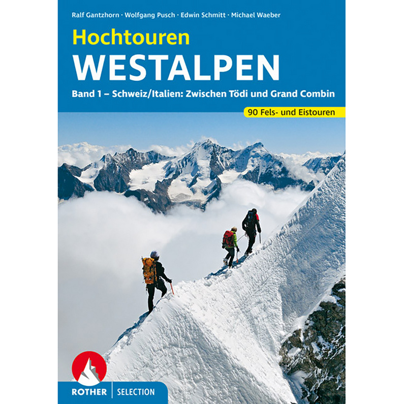 Rother Hochtouren Westalpen Band 1