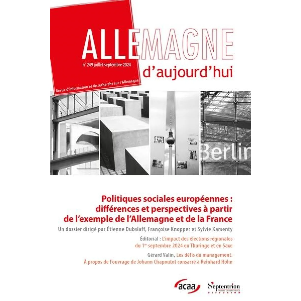 Allemagne d'aujourd'hui, n° 249. Politiques sociales européennes : différences et perspectives à partir de l'exemple de l'Allemagne et de la France
