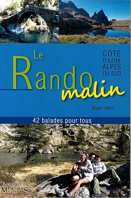LE RANDO MALIN COTE AZUR ALPES DU SUD