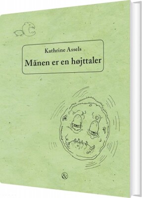 Månen Er En Højttaler - Kathrine Assels - Bog