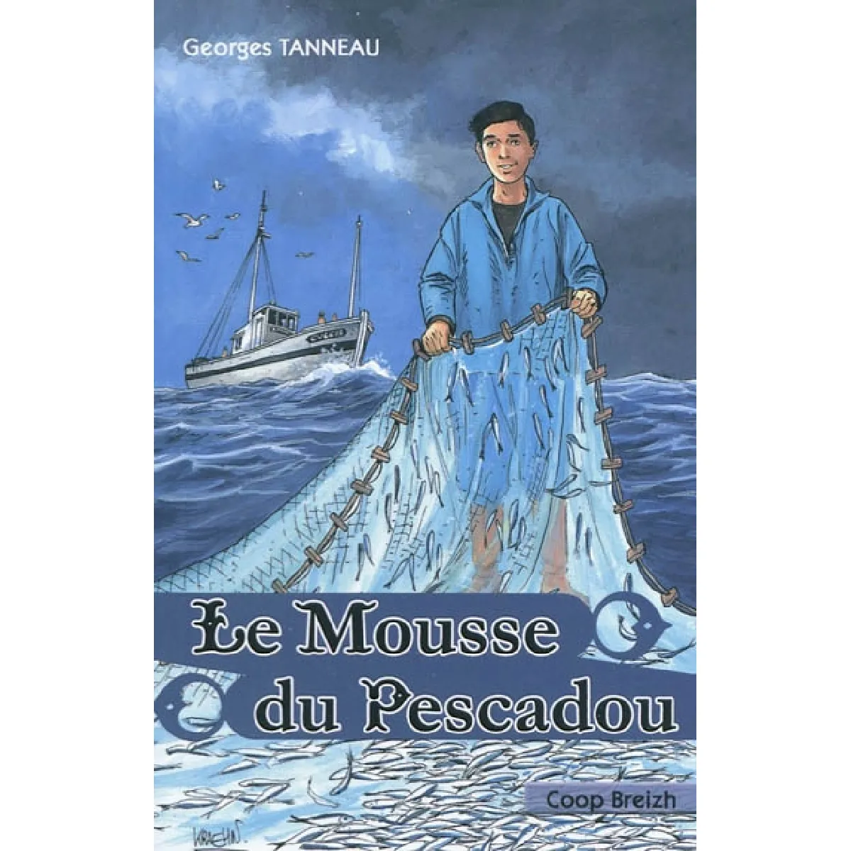 Le mousse du Pescadou : la corde des plombs · Occasion