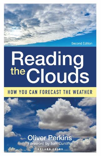 Reading the Clouds: How You Can Forecast the Weather (Paperback)