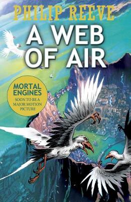 A Web of Air - Mortal Engines Prequel (Paperback)