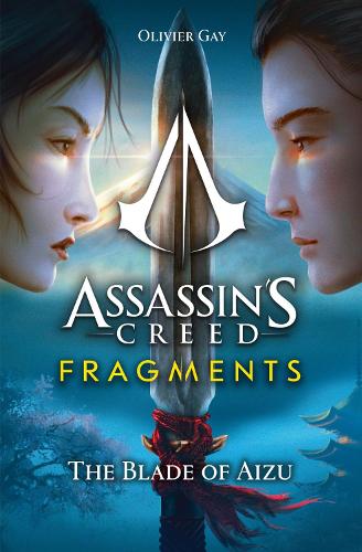 Assassin's Creed: Fragments - The Blade of Aizu (Paperback)