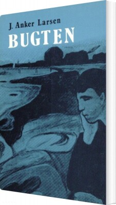Bugten - J. Anker Larsen - Bog