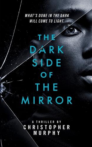 The Dark Side of the Mirror: An LGBTQ Thriller (Paperback)