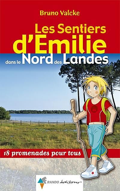 RANDO EDITIONS - SENTIERS EMILIE LANDES DU NORD