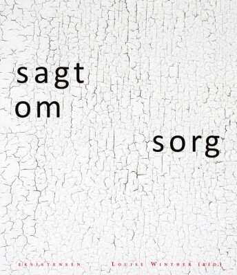 Sagt Om Sorg - Louise Winther - Bog