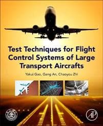 Test Techniques for Flight Control Systems of Large Transport Aircraft