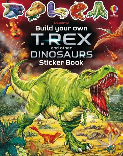Build Your Own T. Rex and Other Dinosaurs Sticker Book - Build Your Own Sticker Book (Paperback)