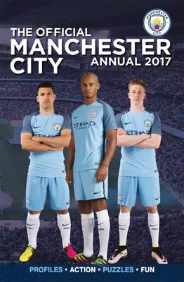 The Official Manchester City Annual 2017 (Hardback)