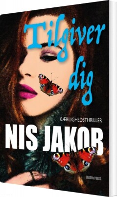 Tilgiver Dig - Nis Jakob - Bog