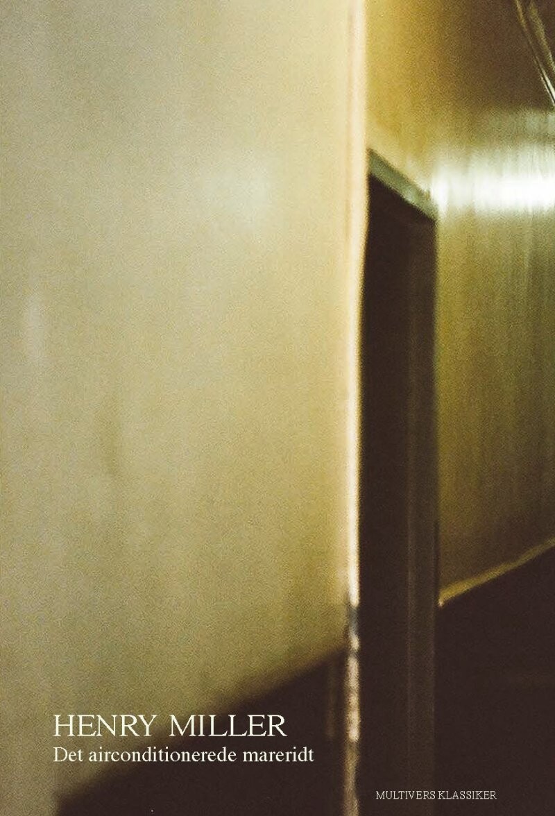 Det Airconditionerede Mareridt - Henry Miller - Bog