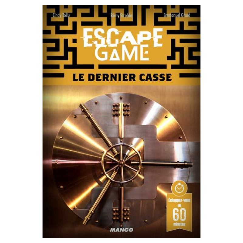 Escape Game Le dernier casse