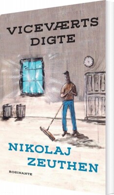Viceværtsdigte - Nikolaj Zeuthen - Bog