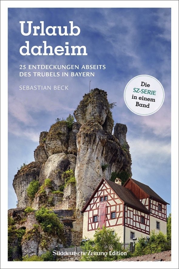 Bruckmann Urlaub daheim 25 Entdeckungen abseits des Trubels in Bayern Buch