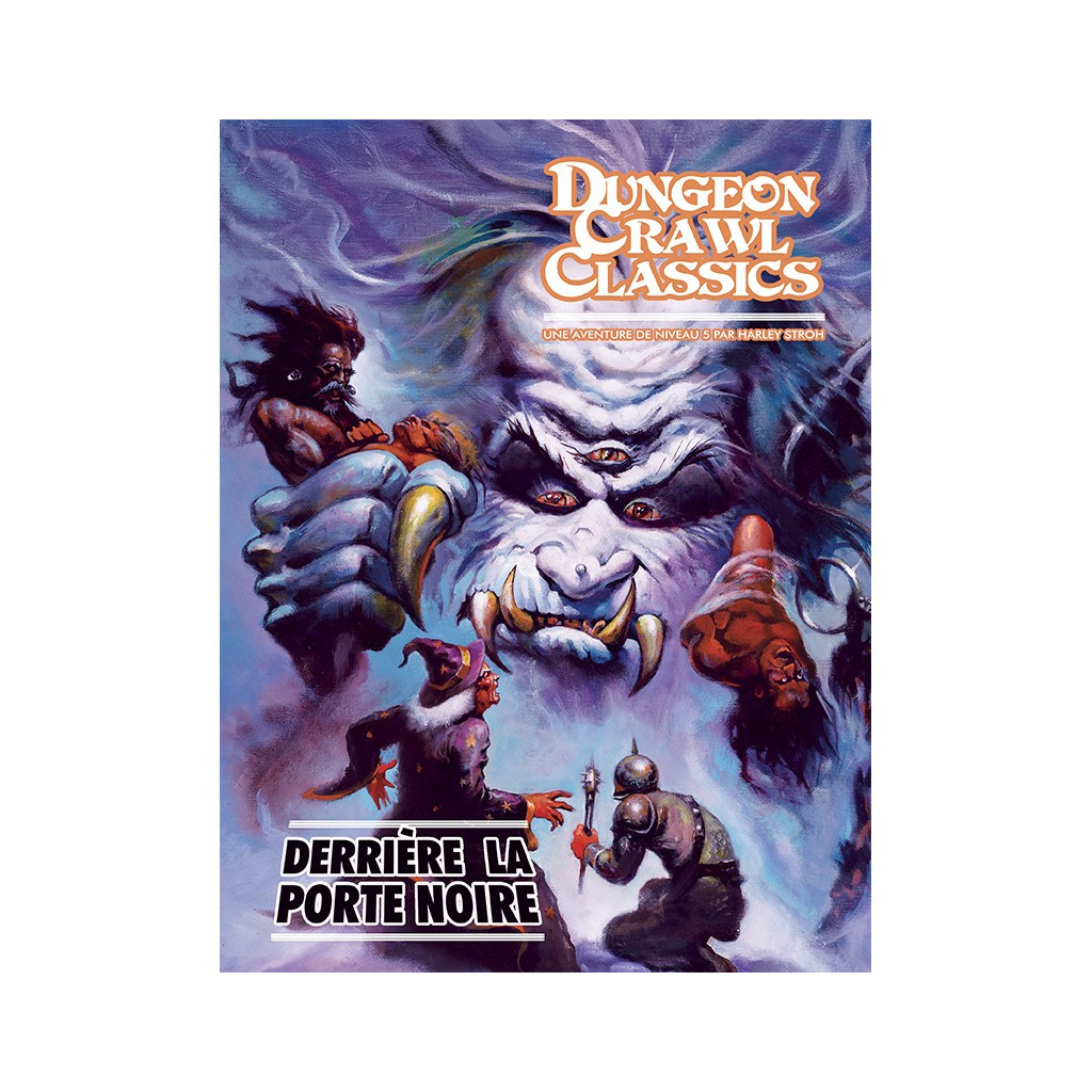 Dungeon Crawl Classics - Derrière la Porte Noire
