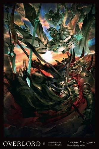 Overlord, Vol. 14 (light novel) (Hardback)