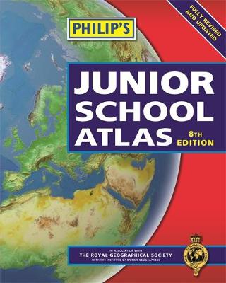 Philip's Junior School Atlas: 8th Edition (Paperback)