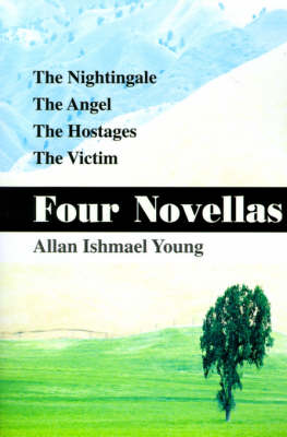 Four Novellas: The Nightingale, the Angel, the Hostages, the Victim (Paperback)
