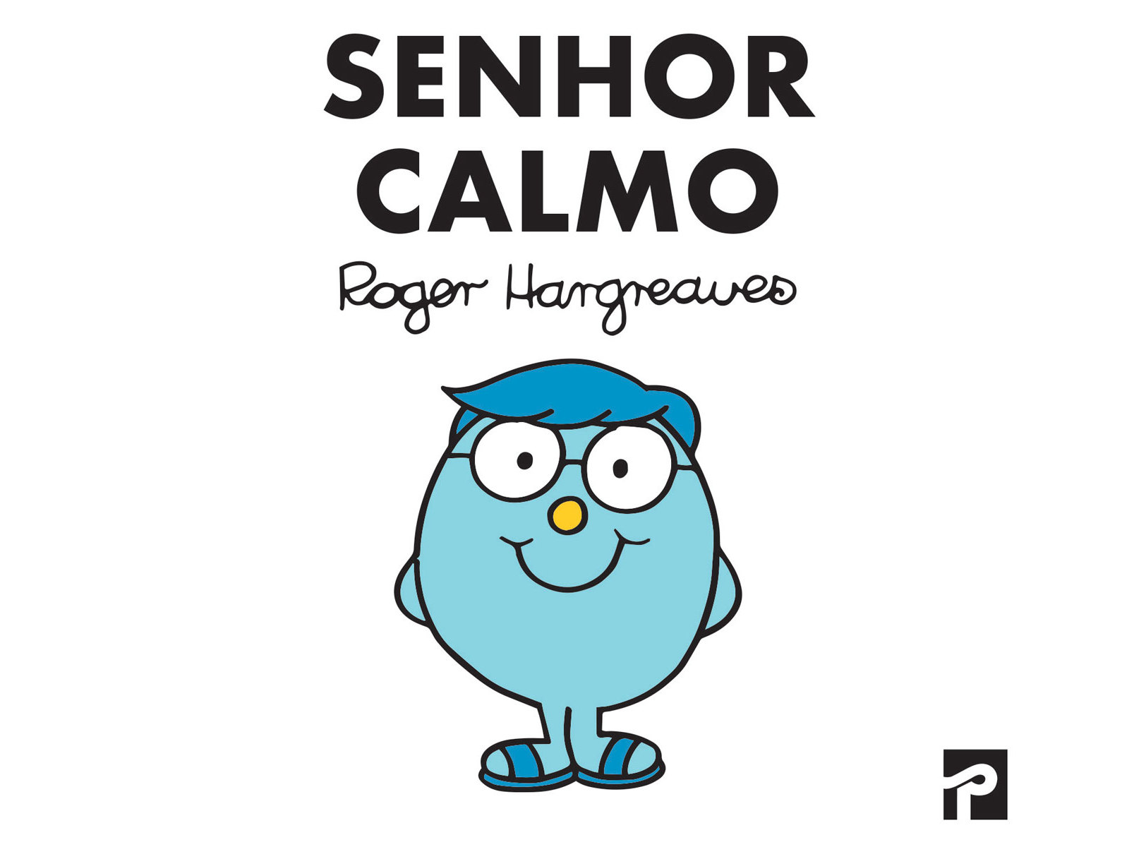LIVRO SENHOR CALMO DE ROGER HARGREAVES