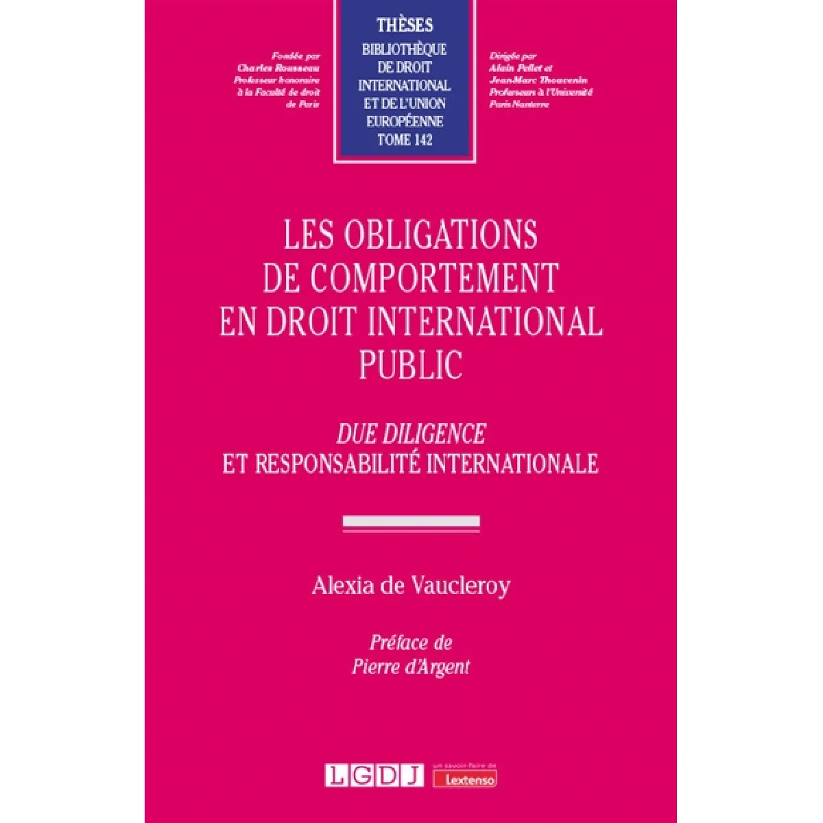 Les obligations de comportement en droit international public : due diligence et responsabilité internationale