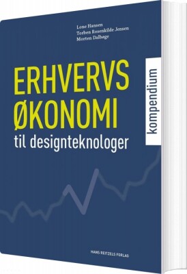 Erhvervsøkonomi - Kompendium Til Designteknologer - Lone Hansen - Bog