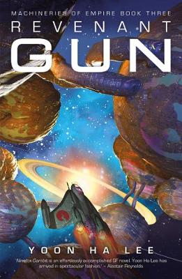 Revenant Gun - The Machineries of Empire (Paperback)
