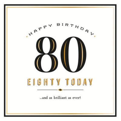 80 Brilliant As Ever!