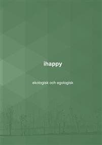 ihappy - ekologisk och egologisk