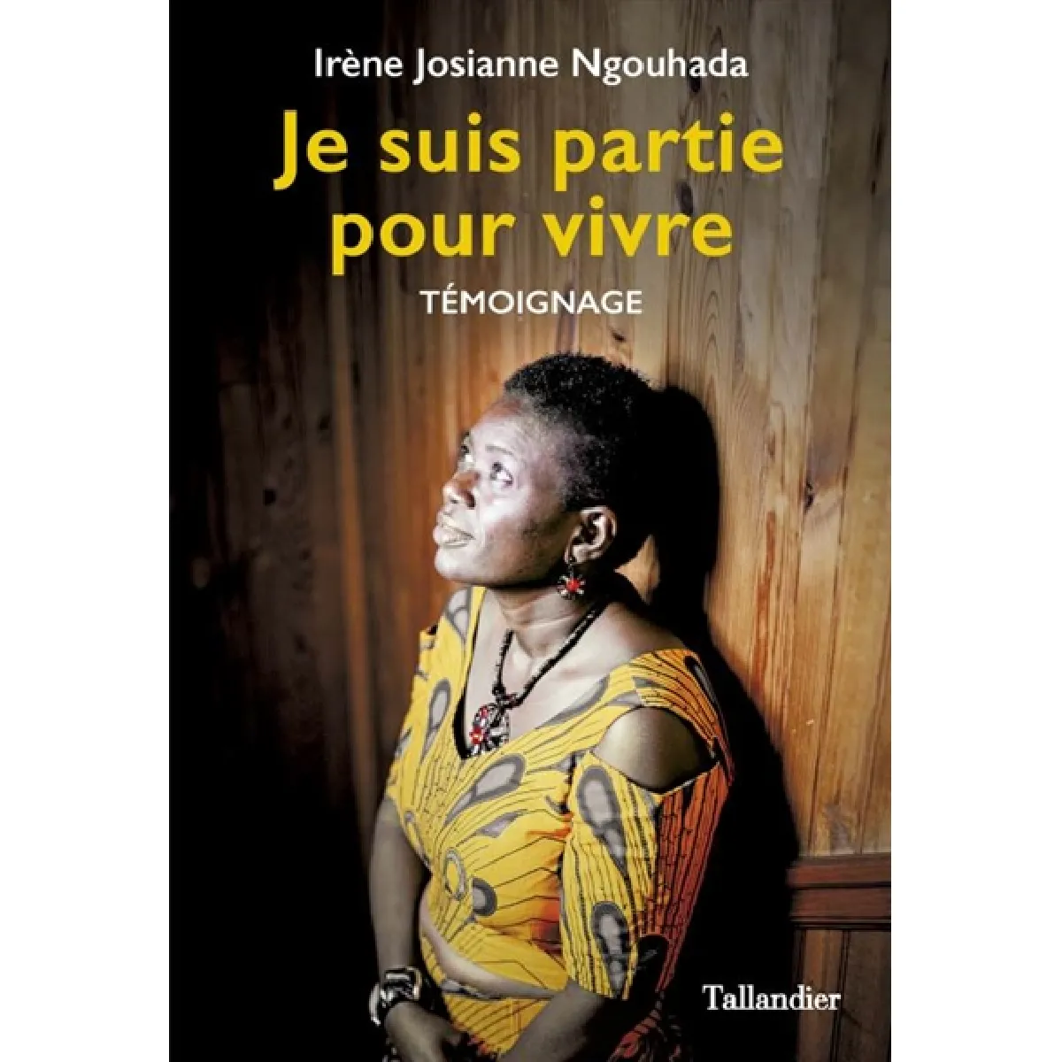 Je suis partie pour vivre : témoignage · Occasion