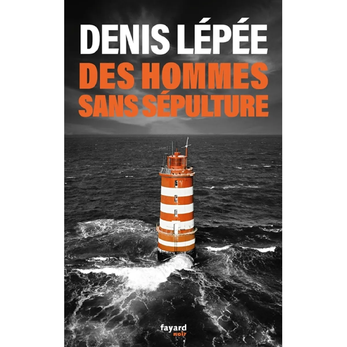 Des hommes sans sépulture