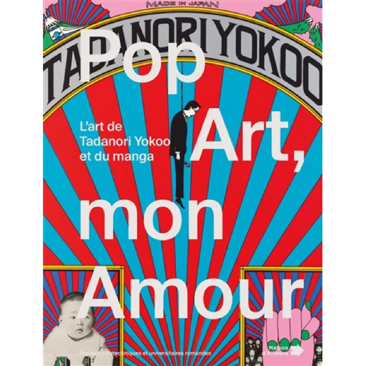 Pop art mon amour : l'art de Tanadori Yokoo et du manga · Occasion