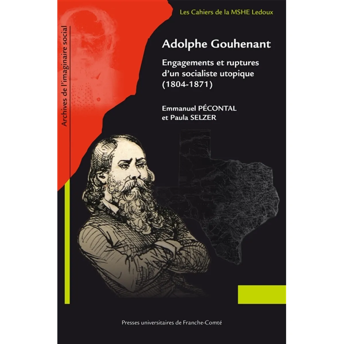 Adolphe Gouhenant : engagements et ruptures d'un socialiste utopique (1804-1871) · Occasion