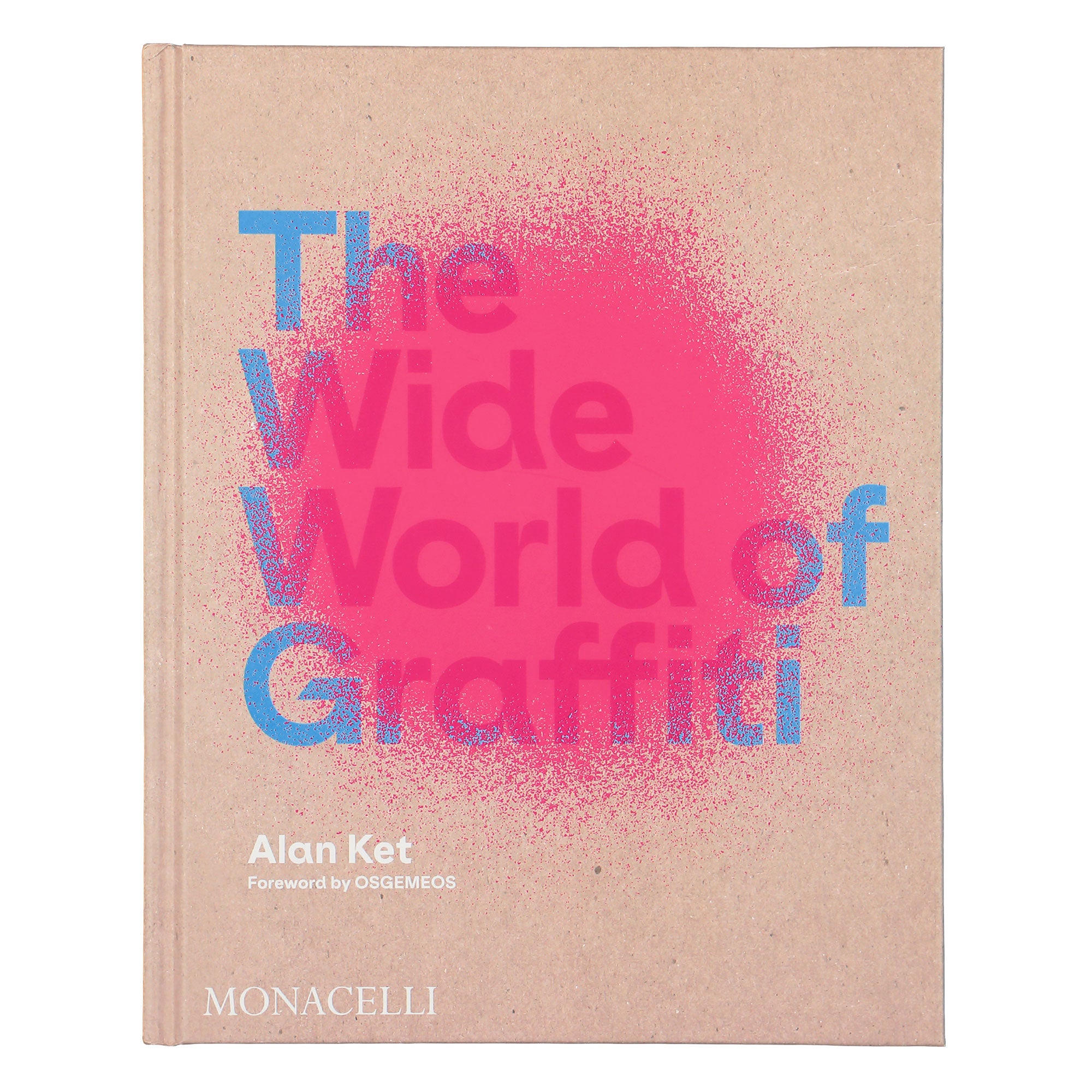 Phaidon<br>The Wide World of Graffiti