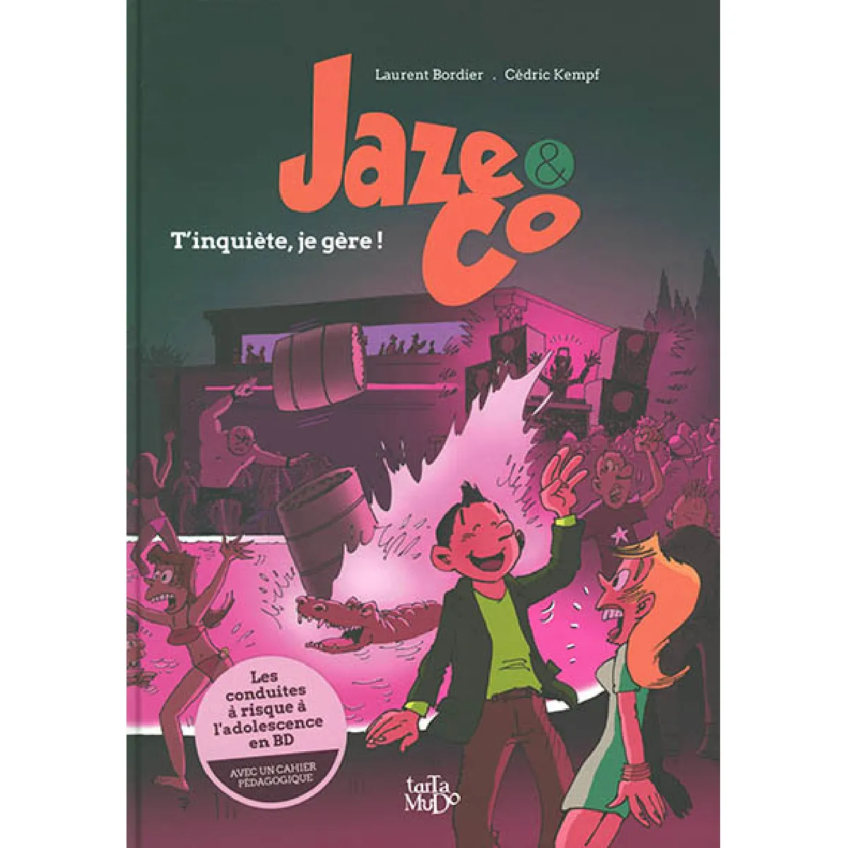 Jaze & Co. T'inquiète, je gère ! · Occasion