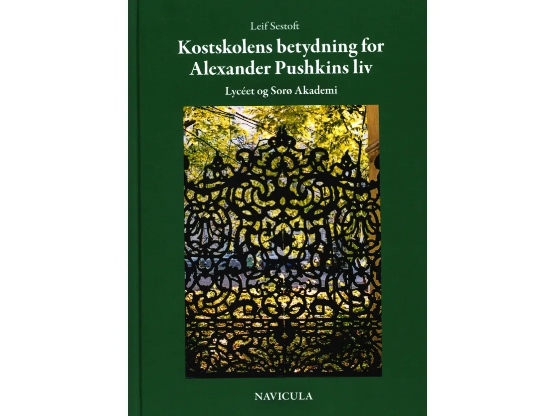 Kostskolens betydning for Alexander Pushkins liv | Lyceet og Sorø Akademi