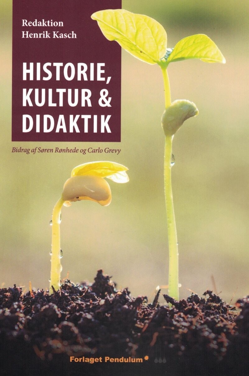 Historie, Kultur Og Didaktik - Carlo Grevy - Bog
