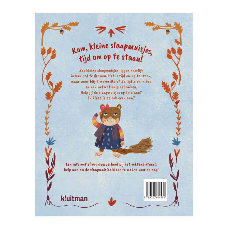Kom, Kleine Slaapmuisjes, Tijd Om Op Te Staan! Prentenboek