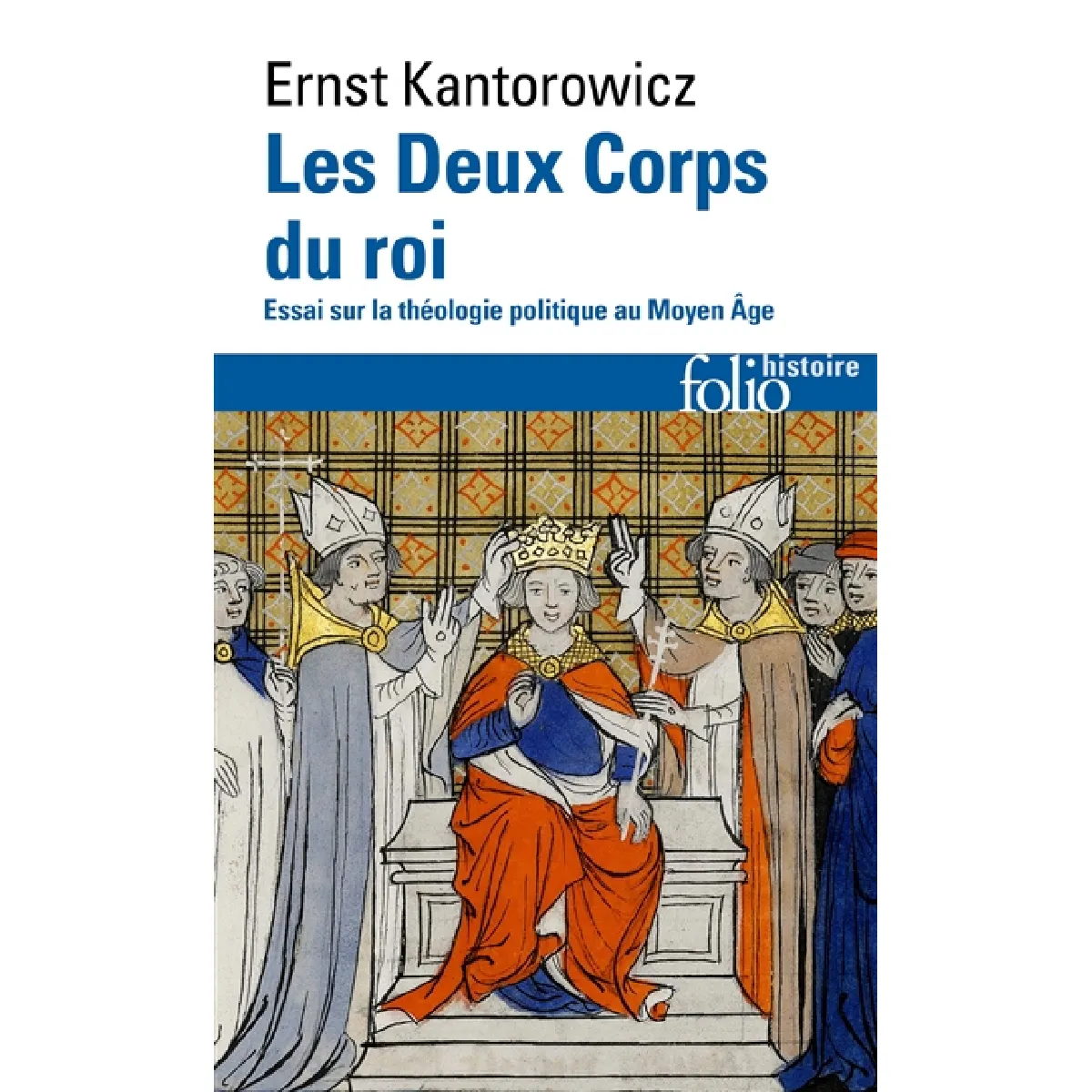 Les deux corps du roi : essai sur la théologie politique au Moyen Age