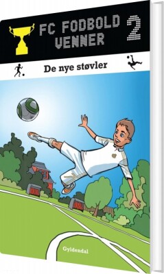 Fc Fodboldvenner 2 - De Nye Støvler - Lars Bøgeholt Pedersen - Bog