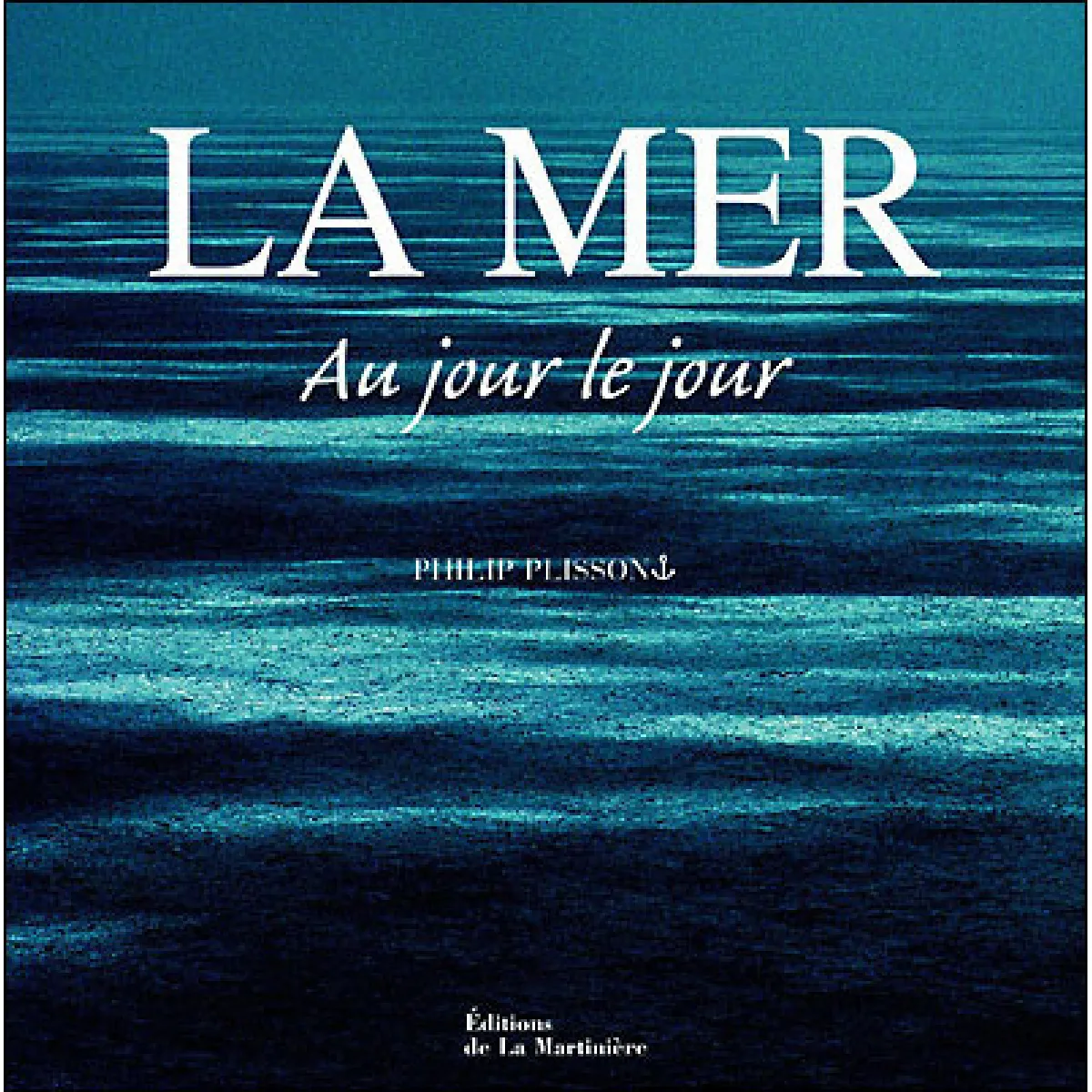 La mer au jour le jour · Occasion