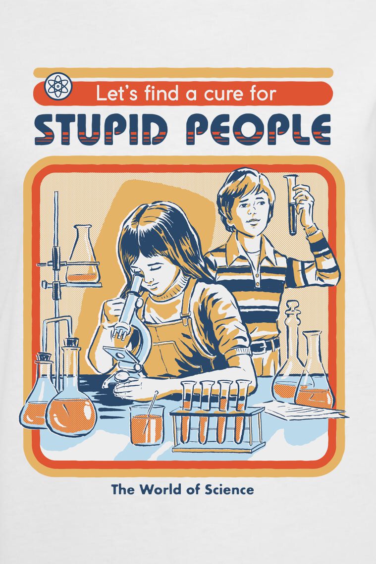 A Cure for Stupid People | Steven Rhodes T-Shirt Manches courtes