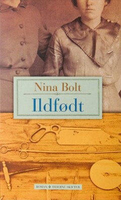 Ildfødt - Nina Bolt - Bog
