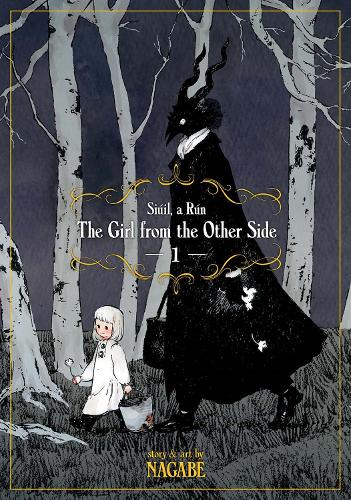 The Girl From the Other Side: Siuil, A Run Vol. 1 - The Girl From the Other Side: Siuil, a Run 1 (Paperback)