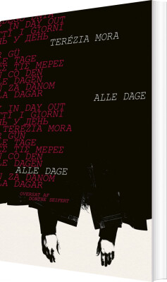 Alle Dage - Terézia Mora - Bog