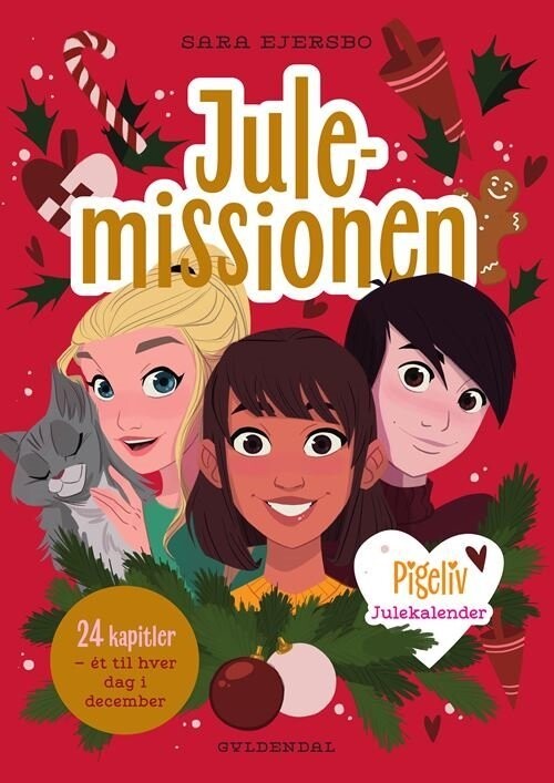 Pigeliv - Julemissionen. Julekalender - Sara Ejersbo - Bog
