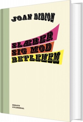 Slæber Sig Mod Betlehem - Joan Didion - Bog