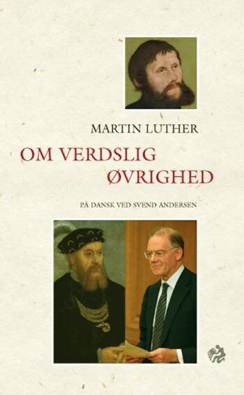 Om Verdslig Øvrighed - Martin Luther - Bog